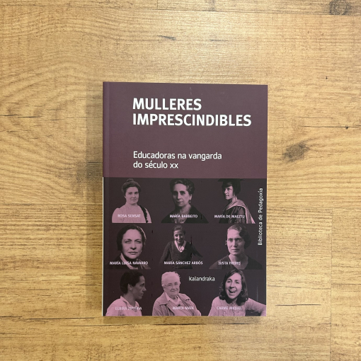 Mulleres imprescindibles. Educadoras na vangarda do século XX