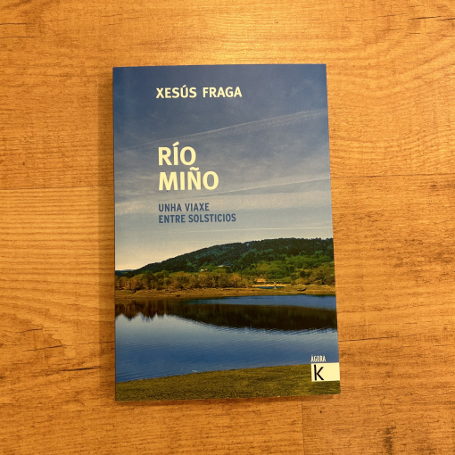 Río Miño. Unha viaxe entre solsticios